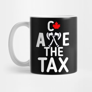 no more tax axe the tax Mug